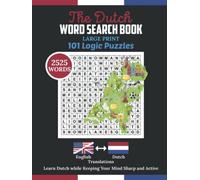 The Dutch Word Search Book: 2525 Words Puzzle with Large Print. Dutch Book for A