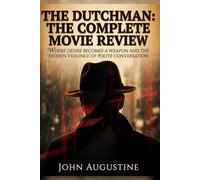 The Dutchman (2025) The Complete Movie Review: Where Desire Becomes a Weapon and the Hidden Violence of Polite Conversation