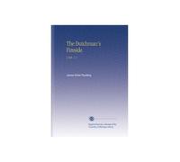 The Dutchman's Fireside.: A Tale. V. 1