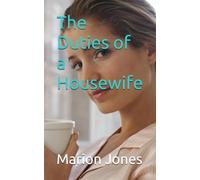 The Duties of a Housewife