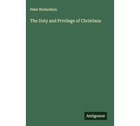 The Duty and Privilege of Christians