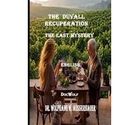 The Duvall Recuperation in English: The Last Mystery