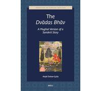 The Dvadas Bhav, a Mughal Version of a Sanskrit Story