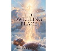 The Dwelling Place