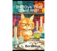 The Dye That Cried Wolf