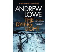 The Dying Light: A page-turning, chilling British crime novel with twists