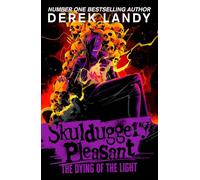 The Dying of the Light: The Sunday Times bestselling dark fantasy adventure for children aged 11+: (9)