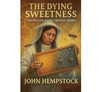 The Dying Sweetness: 1