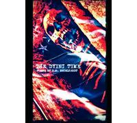 THE DYING TIME POEMS R.M. ENGELHARDT: ELYSIUM DOWN