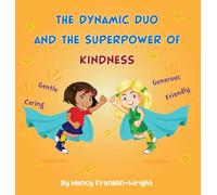 The Dynamic Duo and The Superpower of Kindness