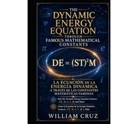 The Dynamic Energy Equation Through Famous Mathematical Constants