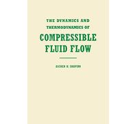 The Dynamics and Thermodynamics of Compressible Fluid Flow: 001