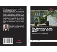 The dynamics of armed conflicts in sub-Saharan Africa: Armed conflicts in sub-Saharan Africa
