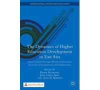 The Dynamics of Higher Education Development in East Asia (Copertina rigida)