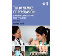 Richard M. Perloff The Dynamics of Persuasion (Tascabile)