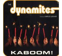 The Dynamites (Ft. Charles Walker) - Kaboom!