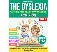The Dyslexia Writing and Reading Workbook for Kids 8-12 (Vol 2). Workbook with 100 Activities for Older Struggling Readers.