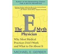 Michael E. Gerber The E-Myth Physician (Tascabile)