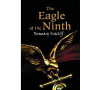 The Eagle of The Ninth by Sutcliff, Rosemary 2004 Edition (2004)