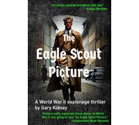The Eagle Scout Picture: A Riveting WWII Spy Novel