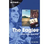 John Van der Kiste The Eagles On Track (Tascabile) On Track