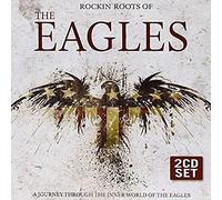 The Eagles - Rockin Roots Of The Eagles