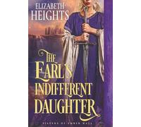 The Earl’s Indifferent Daughter: Medieval Historical Romance