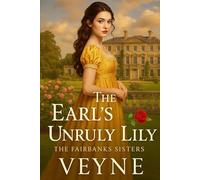 The Earl’s Unruly Lily