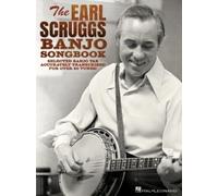 The Earl Scruggs Banjo Songbook Selected Banjo Tab Accurately Transcribed for Over 80 Tunes