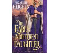 The Earl's Indifferent Daughter: A Medieval Historical Romance: 3