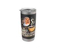 The Early Bird Gets Coffee The Worm Can Wait |- Bicchiere termico in acciaio inox doppia parete