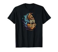 The Early Bird Gets The Good Coffee Lover Design Maglietta