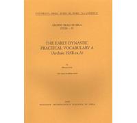 The Early Dynastic Practical Vocabulary A (Archaic HAR-ra A)