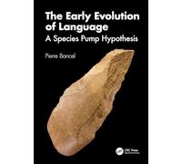 The Early Evolution of Language: A Species Pump Hypothesis