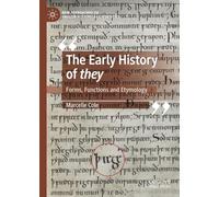 The Early History of They: Forms, Functions and Etymology