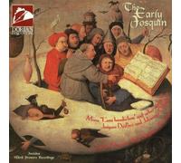 The Early Josquin - Magnificat, Missa L'ami Baudechon, Etc