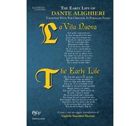 The early life of Dante Alighieri. Together with the original in parallel pages. Ediz. bilingue