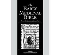 Richard Gameson The Early Medieval Bible (Tascabile)