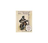 The Early Minstrel Banjo: Technique And Repertoire