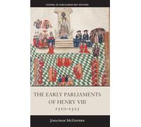 The Early Parliaments of Henry VIII, 1510-1523