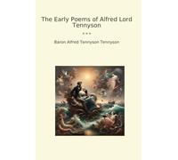 The Early Poems of Alfred Lord Tennyson
