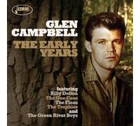 The Early Years (featuring: Billy Dolton, The Gee Cees, The Trophies & Green River Boys)