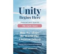 The Early Years: How We Shape the World Our Children Inherit
