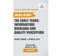The Early Years: Information Overload and Quality Perception