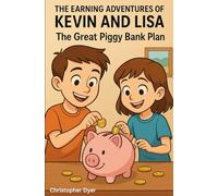 The Earning Adventures of Kevin and Lisa, The Great Piggy Bank Plan