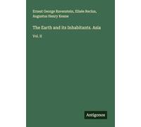The Earth and its Inhabitants. Asia: Vol. II