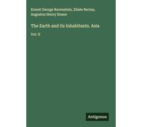 The Earth and its Inhabitants. Asia: Vol. II