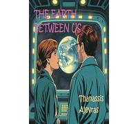 The Earth Between Us
