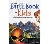 The Earth Book for Kids: An Introduction to Earth Science