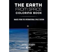 The Earth from Above Coloring Book: Images from the International Space Station